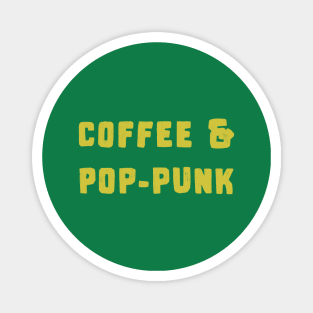 Coffee and Pop-Punk Magnet